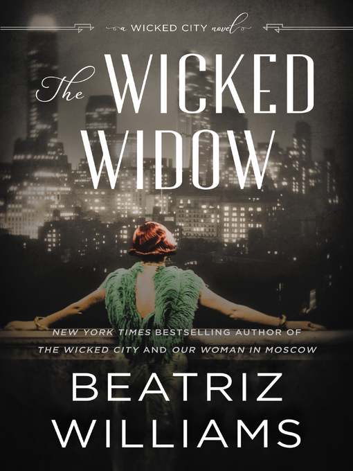 Title details for The Wicked Widow by Beatriz Williams - Wait list